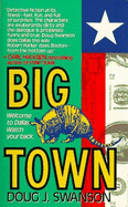 Big Town - Swanson, Doug J