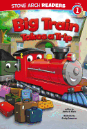 Big Train Takes a Trip: Level 1
