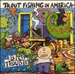 Big Trouble