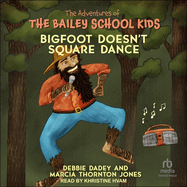 Bigfoot Doesn't Square Dance