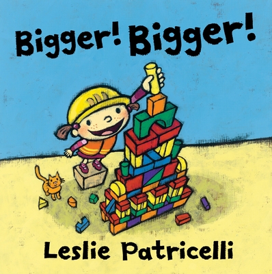 Bigger! Bigger! - 