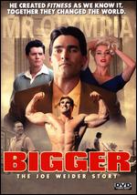 Bigger - George Gallo