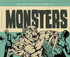 Biggest Baddest Book of Monsters
