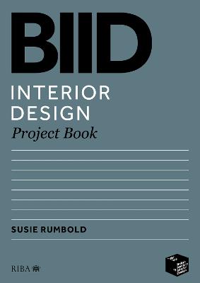 Biid Interior Design Project Book - Rumbold, Susie