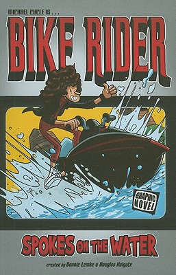 Bike Rider: Spokes on the Water - Lemke, Donald B