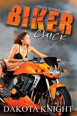 Biker Chick - Knight, Dakata