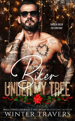 Biker Under My Tree - Limon, Shelby (Editor), and Travers, Winter