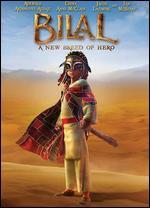 Bilal: A New Breed of Hero
