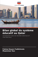 Bilan global du syst?me ?ducatif au Qatar