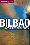Bilbao and the Basque Lands