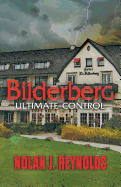 Bilderberg Ultimate Control