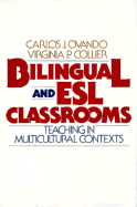 Bilingual and ESL Classrooms: Teaching in Multicultural Contexts