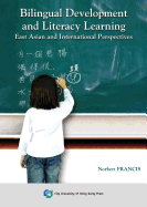 Bilingual Development and Literacy Learning: East Asian and International Perspectives