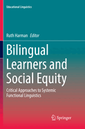 Bilingual Learners and Social Equity: Critical Approaches to Systemic Functional Linguistics