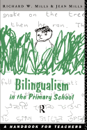 Bilingualism in the Primary School: A Handbook for Teachers
