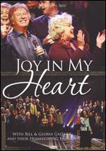 Bill and Gloria Gaither: Joy in My Heart