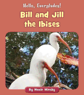 Bill and Jill the Ibises