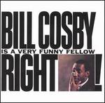 Bill Cosby Is a Very Funny Fellow Right!