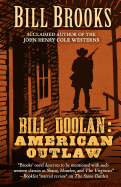 Bill Doolin American Outlaw