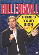 Bill Engvall: Here's Your Sign Live