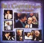 Bill Gaither Remembers Old Friends