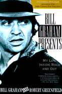 Bill Graham Presents: My Life Inside Rock and Out