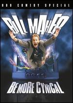 Bill Maher: Be More Cynical