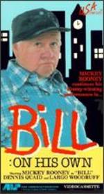 Bill: On His Own