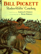 Bill Pickett: Rodeo-Ridin' Cowboy