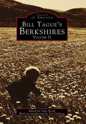 Bill Tague's Berkshires: Volume II - Resch, Tyler
