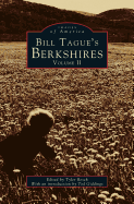Bill Tague's Berkshires, Volume II