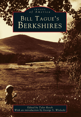 Bill Tague's Berkshires - Resch, Tyler
