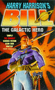 Bill, the Galactic Hero