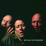 Bill Viola: The Passions