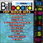 Billboard Top Movie Hits 1940s