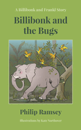 Billibonk and the Bugs