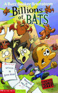 Billions of Bats: A Buzz Beaker Brainstorm