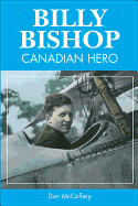 Billy Bishop: Canadian Hero