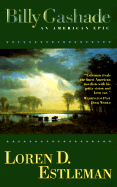 Billy Gashade: An American Epic