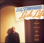 Billy Strayhorn: Lush Life