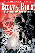 Billy the Kid's Old Timey Oddities Volume 1