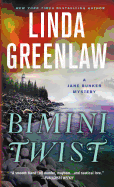 Bimini Twist: A Jane Bunker Mystery