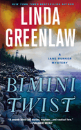 Bimini Twist: A Jane Bunker Mystery