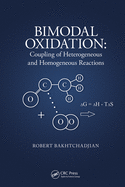 Bimodal Oxidation: Coupling of Heterogeneous and Homogeneous Reactions