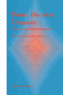 Binary Decision Diagrams: Theory and Implementation