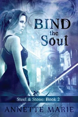 Bind the Soul - Marie, Annette