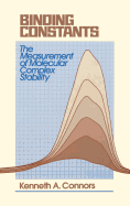 Binding Constants: The Measurement of Molecular Complex Stability