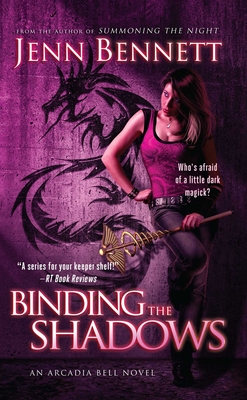 Binding the Shadows - Bennett, Jenn