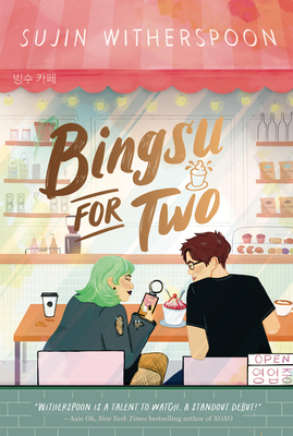 Bingsu for Two - Witherspoon, Sujin