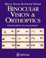 Binocular Vision and Orthoptics: Investigation and Management